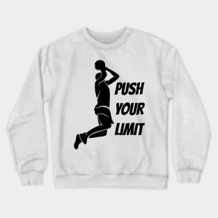 push your limit basketball Crewneck Sweatshirt